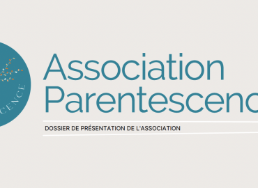 Présentation de l’association parentescence